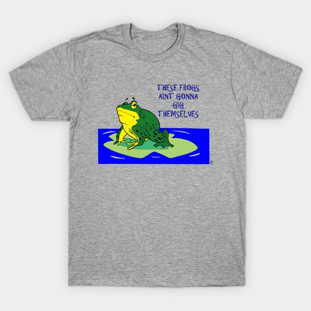 FROG GIGGING T-Shirt by BubbaWorldComix